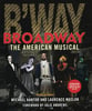 Broadway: The American Musical book cover